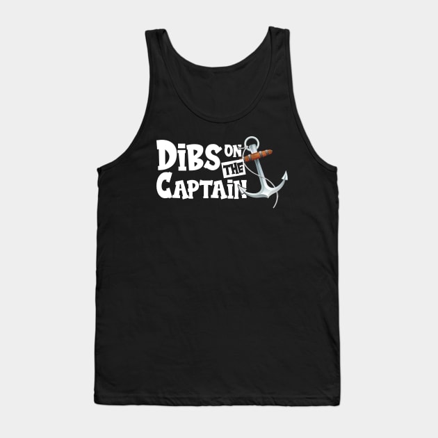 Dibs on the captain Tank Top by printalpha-art